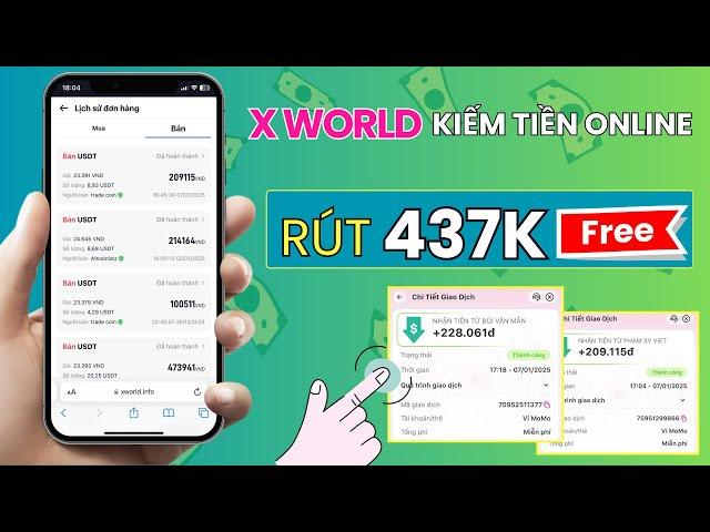 X world Kiếm Tiền Online Uy Tín Nhất Năm 2025 | Rút 437k Free Mỗi Ngày