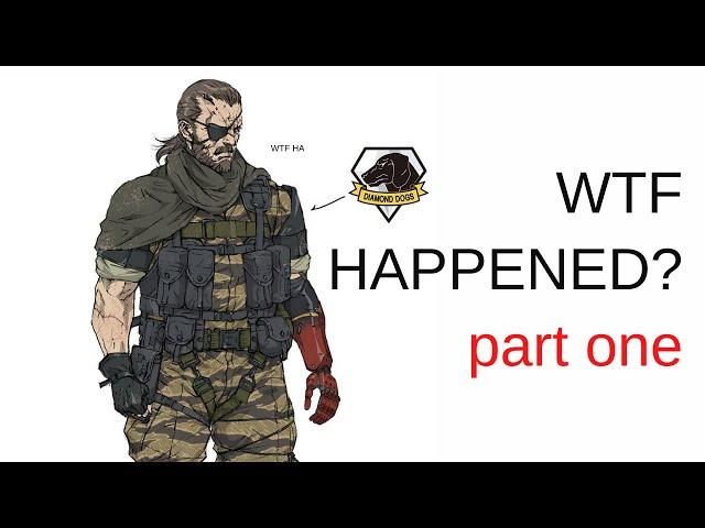 What Even Happens in MGSV? Part One - Afghanistan