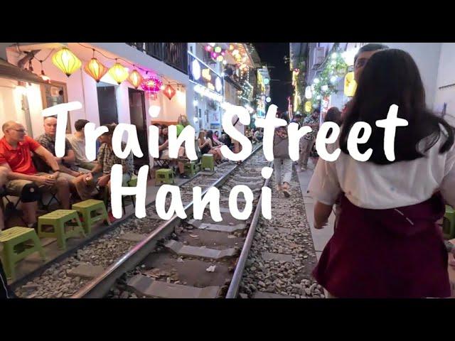 Hanoi Train Street | A Must Visit Place in Vietnam