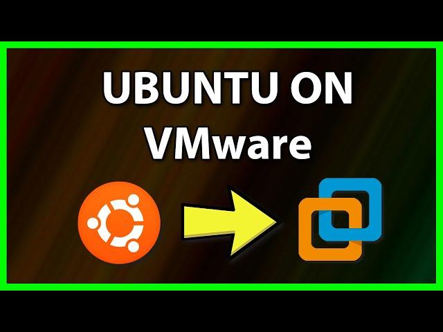 How to Download Install and Run Ubuntu 22.04 on VMware | 2024