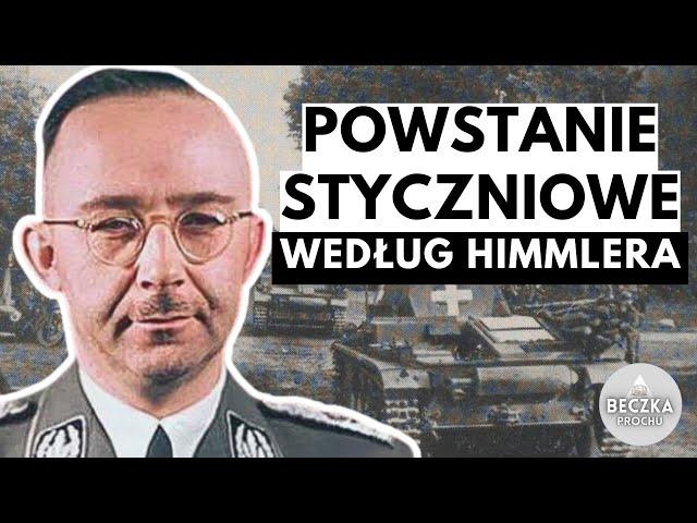 Jak HIMMLER i NIEMCY opisywali POWSTANIE styczniowe?