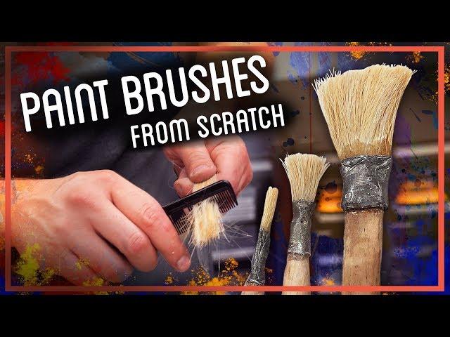 Paint Brushes from Scratch