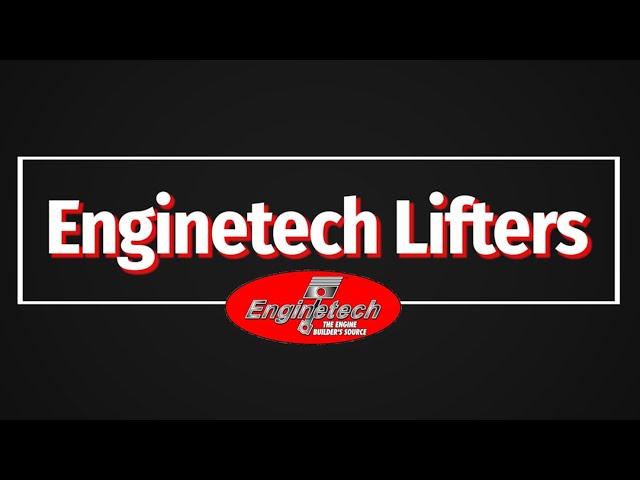 Enginetech Lifters Product Video