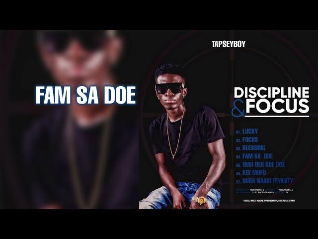 TapseyBoy - Fam Sa Doe (Prod. By RencheBeatz)