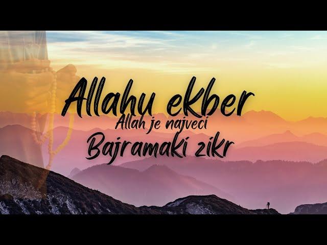 ALLAHU EKBER / Prelijepi zikr / veoma opuštajući video /  Bajram Šerif Mubarek Olsun