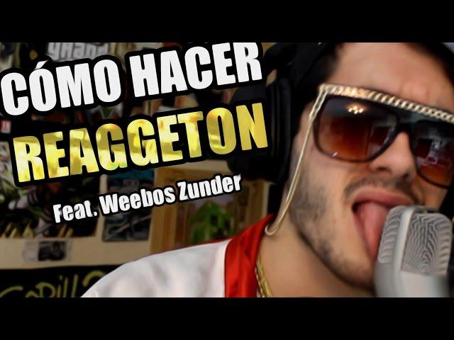 Cómo hacer reggaetón