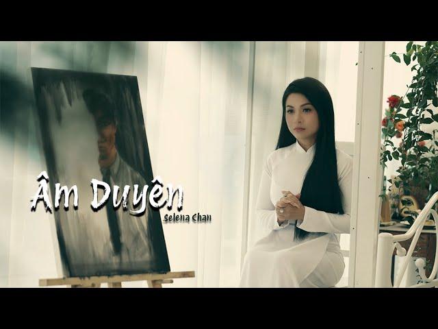 ÂM DUYÊN (LYRIC) | SELENA CHAN