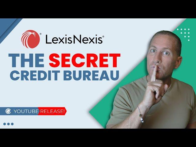 LexisNexis: The Secret Credit Bureau