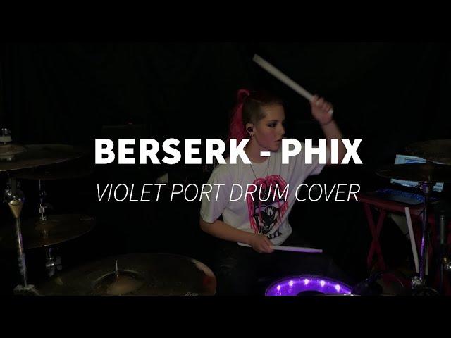 PHIX - BERSERK - VIOLET PORT DRUM COVER