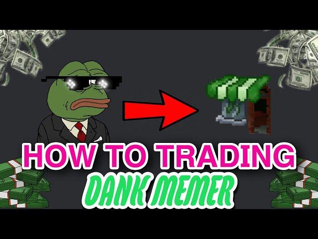 How To Trading/Marketing Dank Memer (Guide)