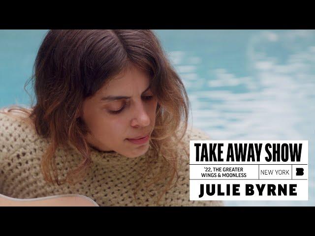 Julie Byrne | A Take Away Show