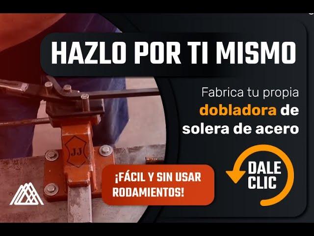 Fabrica tu propia dobladora de solera de acero ¡Fácil y sin usar rodamientos!