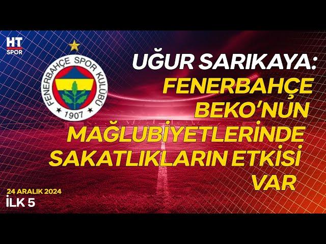 Fenerbahçe'nin EuroLeague'de Kötü Gidişatı Devam Ediyor - İlk 5