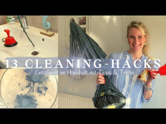 13 CLEANING HACKS  - Entspannt im Haushalt mit Tipps & Tricks