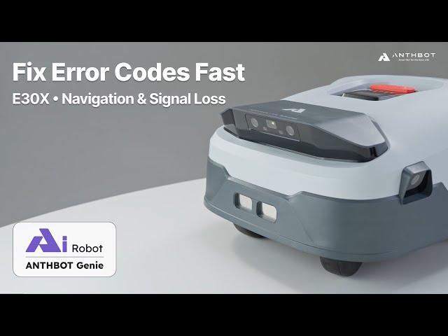 [Error Code Series] Genie Mower E30X Troubleshooting Guide: Navigation & Signal Fixes | ANTHBOT