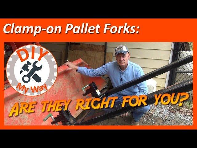 Clamp on Pallet Forks: Are They Right for You? (#30)