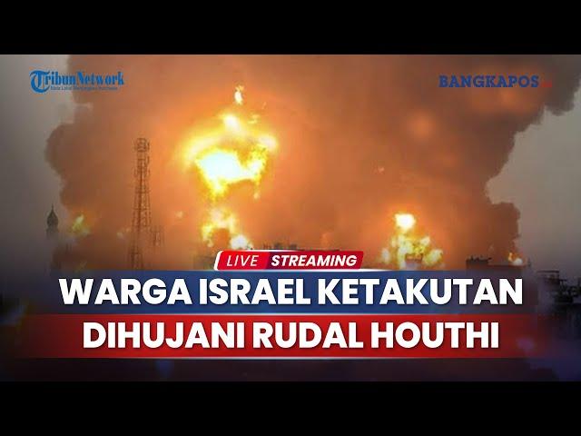 Houthi Umumkan Siap Perang Langsung Lawan AS dan Israel, Warga Israel Ketakutan Houthi Balas Dendam