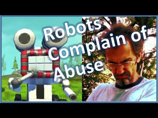 Scrap Mechanic: Robots Complain of Abuse