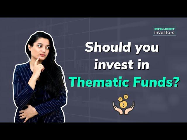 All about Thematic Funds | Thematic vs Sectoral Funds