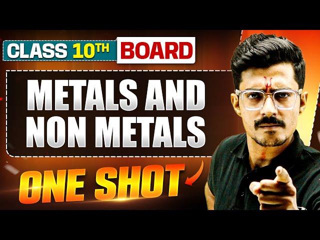 METALS AND NON METALS in 1 Shot: FULL CHAPTER (Theory+PYQs) Class 10 Boards