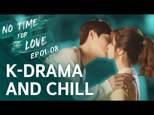 K-Drama and Chill [No Time For Love] EP 01-08 • ENG SUB • dingo kdrama