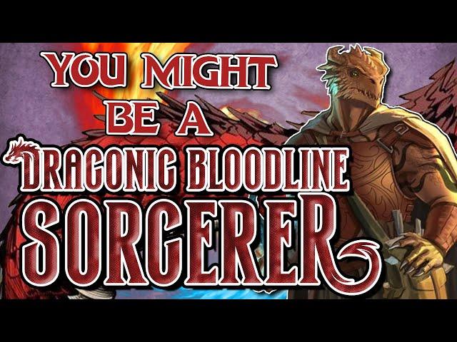 You Might Be a Draconic Bloodline | Sorcerer Subclass Guide for DND 5e (2014)
