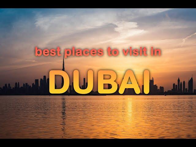 Best places to visit in DUBAI