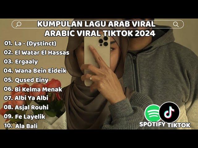 Lagu Arabic Viral Tiktok Terbaru 2024 | Kumpulan Lagu Arab Viral Tiktok