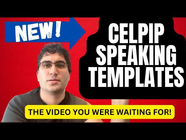 NEW CELPIP SPEAKING TEMPLATES are here! BEST Samples and Strategies for CELPIP Speaking!