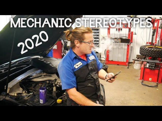 MECHANIC STEREOTYPES OF 2020