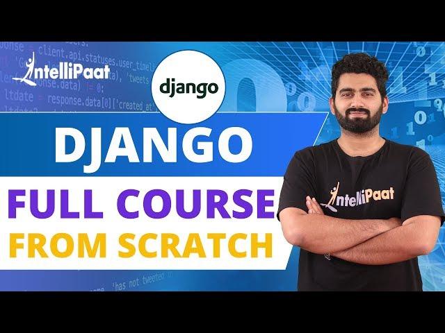 Python Django Tutorial | Django Course | Python Django Training | Intellipaat