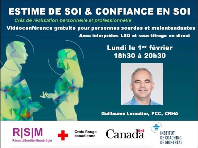 Vidéoconférence Estime de soi et Confiance en soi avec Guillaume Leroutier Réseau Surdité Montérégie