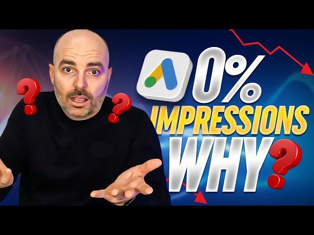 My Google Ads Are Approved But I Get No Impressions ... WHY?