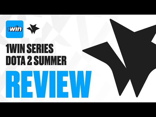 1win Series Dota 2 Summer review