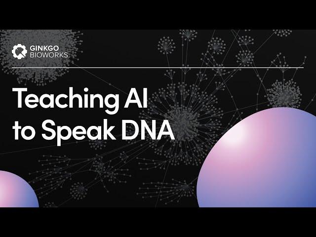 Teaching AI to Speak DNA - Virtual Event