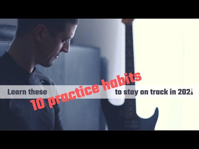 10 good guitar practice habits