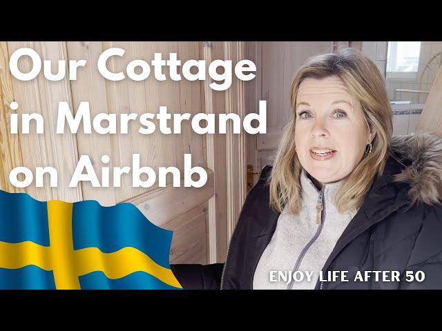 Our Cottage in Marstrand on Airbnb | Enjoy Life After 50