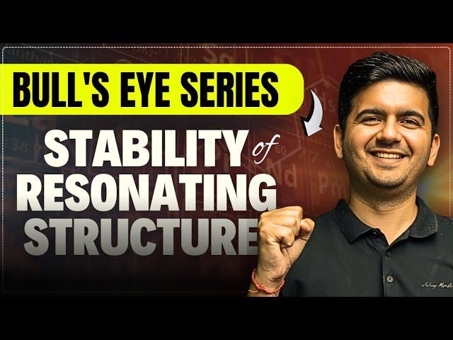 Stability of Resonating Structure | GOC Class 11 | Organic Chemistry | IIT JEE/NEET | Vineet Khatri