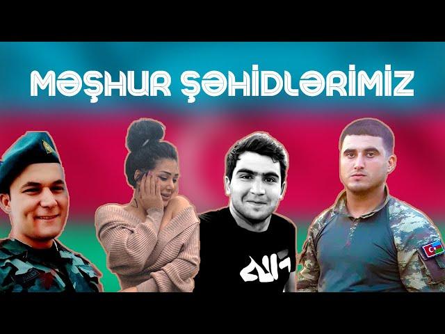 DÖYÜŞDƏ ŞƏHİD OLAN MƏŞHUR İGİDLƏRİMİZ