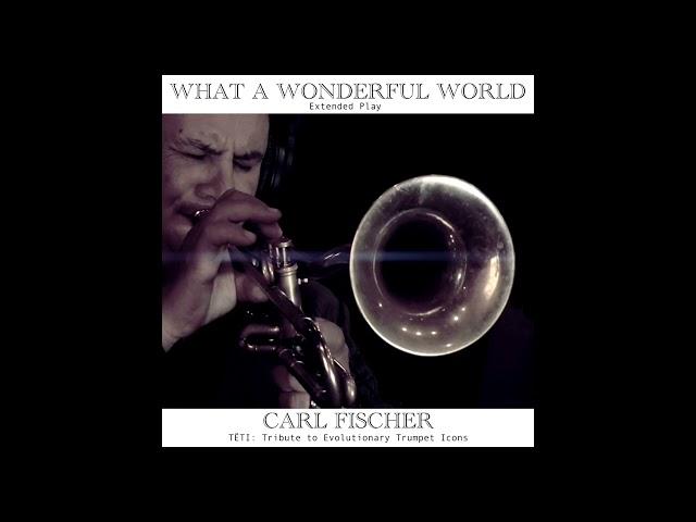 Carl Fischer: What a Wonderful World (Extended Play)