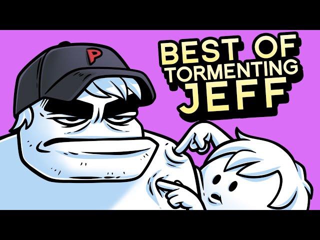 BEST OF Tormenting Jeff