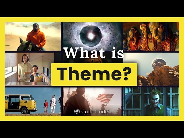 What is Theme — 5 Ways to Layer Theme into a Screenplay