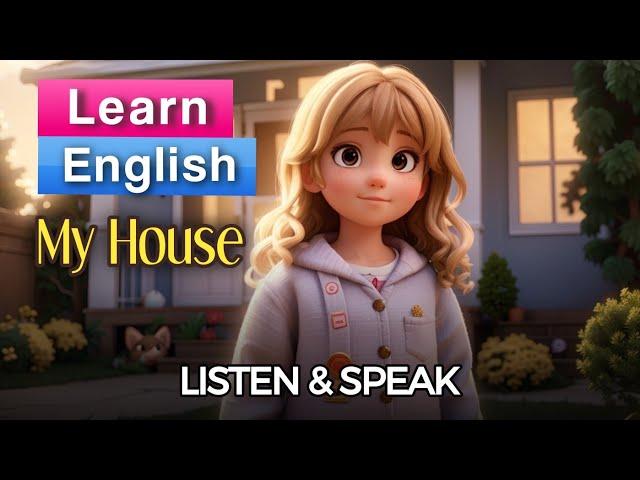 My House | Improve Your English | English Listening Skills & Speaking Skills | English Skill Express