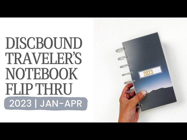 Discbound Traveler's Notebook Flip Through | Jan- April 2023