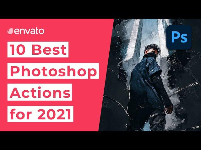 10 Best Photoshop Actions [2021]