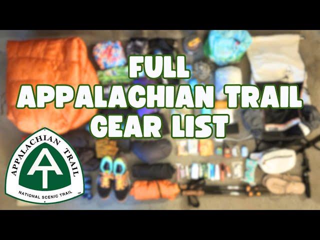 Full Appalachian Trail Gear List! (second time thru-hiker)