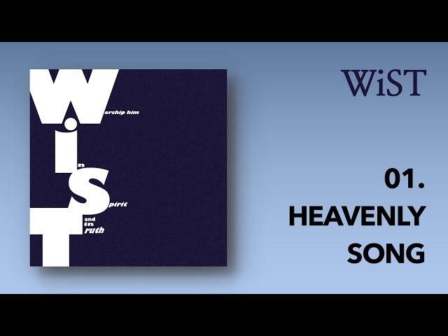 WiST 위스트 - Heavenly Song (Official Lyrics Video)