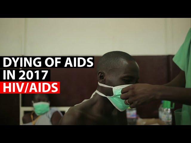 HIV/AIDS | Dying of AIDS in 2017