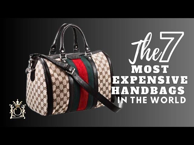 Most Expensive Handbags in the World | Opulence Luxury