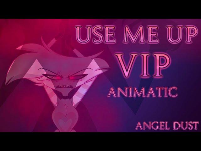 Use Me Up VIP [Hazbin Hotel Animatic] (Angel Dust Song by PARANOiD DJ)
